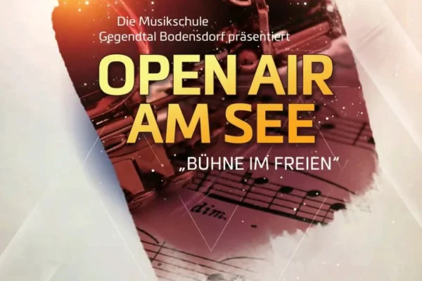 Die Musikschule Gegendtal Bodensdorf präsentiert Open Air am See Mit der Musikschule Bodensdorf-Gegental